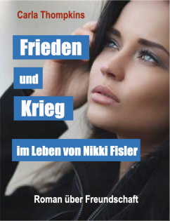 Carla Thompkins: Frieden und Krieg im Leben von Nikki Fisler